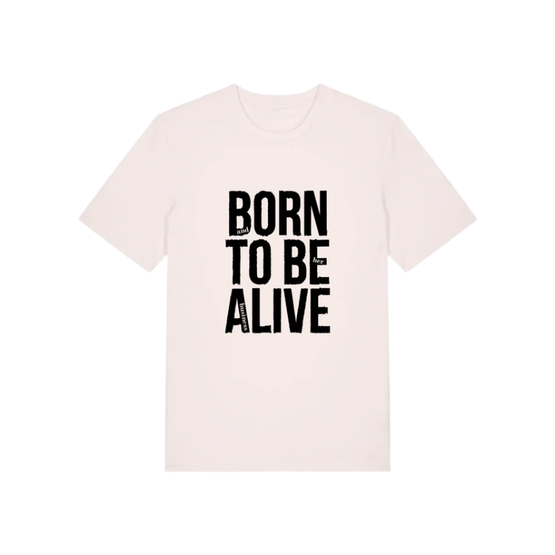 Born To Be Alive T-Shirt White